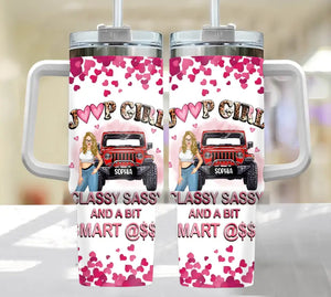 Personalized Jeep Girl Classy Sassy And A Bit Smart Assy Valentine's Day Gift 40oz Matte Tumbler With Handle Printed HN24161