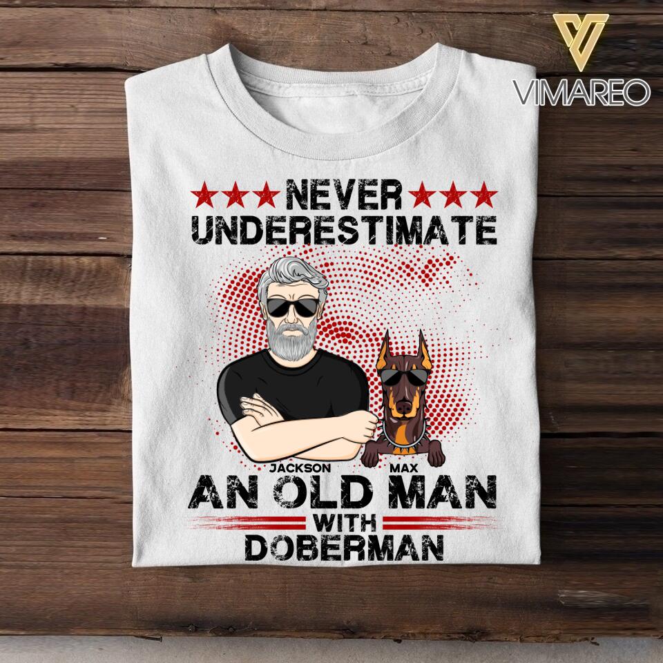 Personalized Never Underestimate And Old Man With Doberman Dog Tshirt Printed 22AUG-DT10