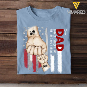 Personalized Dear Dad Forget Father's Day We Love You Everyday Flag Art Tshirt QTTB2104
