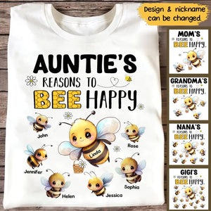 Personalized Auntie's Reasons To Bee Happy with Kid Names T-shirt Printed 23JUL-PTN06