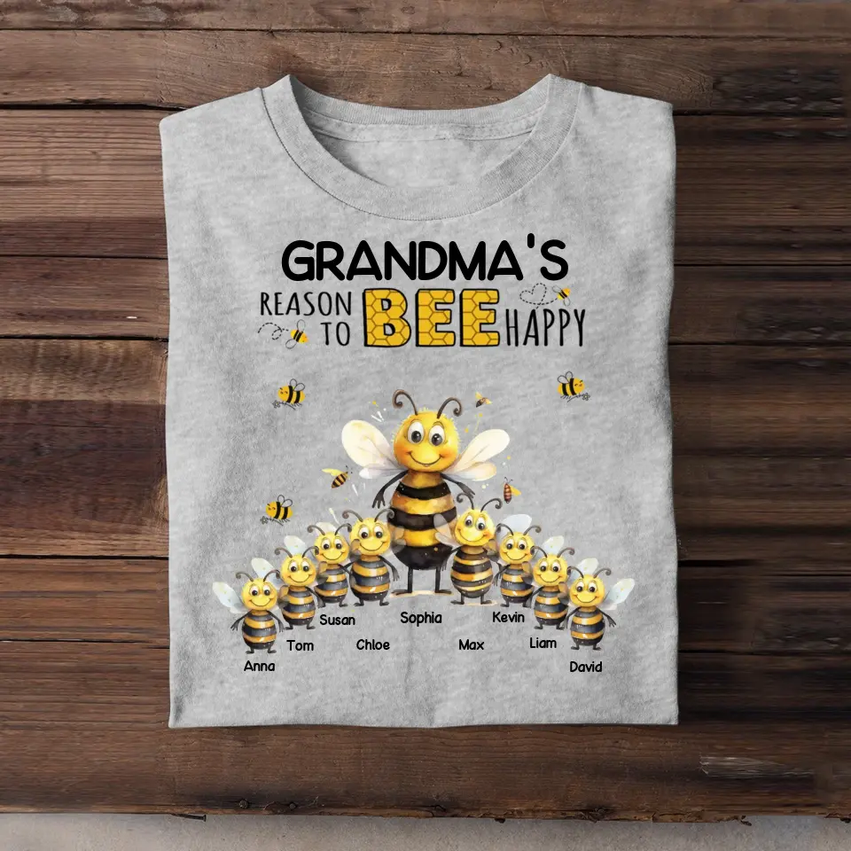 Personalized Grandma's Reason to Bee Happy & Kid Names T-Shirt Printed 23JUL-KVH12