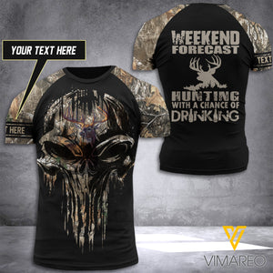 Weekend forecast Hunting Camouflage CUSTOMIZE T SHIRT/HOODIE 3D PRINTED